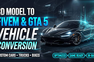 convert 3d model to fivem gta5 custom car mod, car vehicle and game ready asset