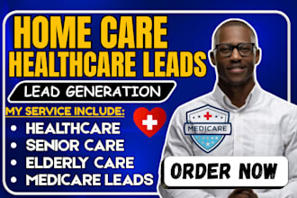 generate verified home care leads, senior care  elderly care leads