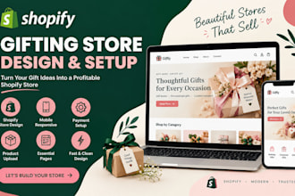 design a shopify gifting store for gift box and gift shop on shopify store