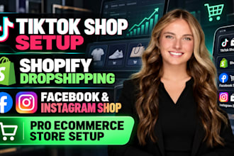 setup tiktok shop or tik tok dropshipping, setup instagram and facebook shop