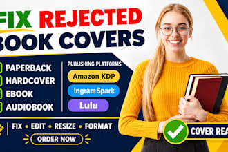 fix rejected book cover, resize, format paperback cover, ebook cover, hard book