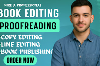 do book editing, formatting, proofreading, copy and line editing your book, blog