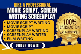 write a movie script, screenplay, feature film, or TV script