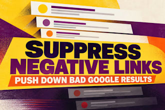 suppress negative links, push down bad google results, reputation management