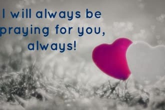 pray for you for good health and courage