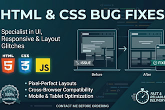 fix HTML CSS bugs layout issues and styling errors quickly