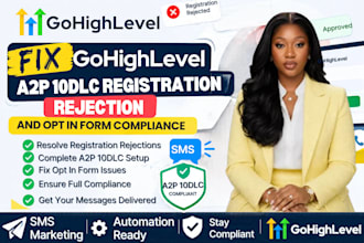 fix gohighlevel a2p 10dlc registration rejection and opt in form compliance