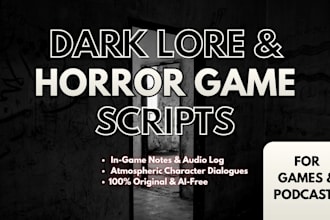 write dark lore and dialogue for your horror game or podcast