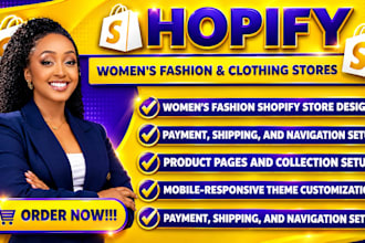 design a women fashion shopify store or clothing boutique