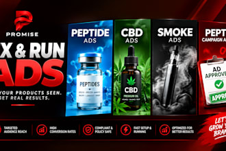 fix and run peptide ads, cbd ads, smoke ads, peptide campaign approval