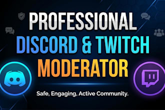 be your professional discord server and twitch chat moderator