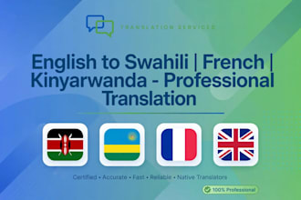 english to kiswahili, kirinyarrwanda to french proficiency