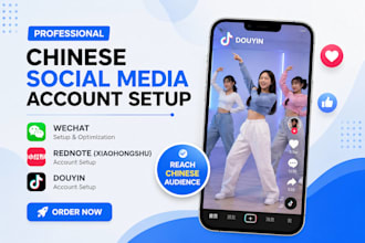 setup your wechat, rednote and douyin chinese social account for you
