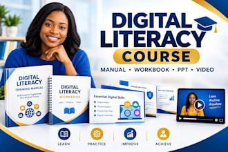 create digital literacy course, manual, workbook, powerpoint, video
