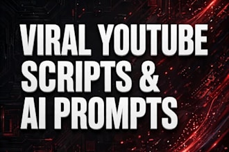 write viral you tube scripts and ai prompts for storytelling
