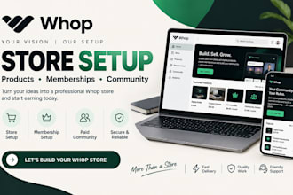 set up your whop store, memberships and paid community