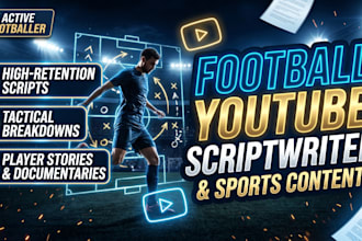 write engaging football youtube scripts and sports content