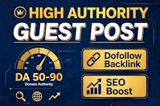 do high authority guest post with dofollow backlink da 50 to 90 SEO