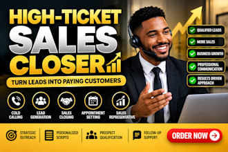 be your sales closer b2b sales development representative close high ticket sale