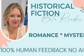 beta read your historical fiction or romance novel with expert reader insight