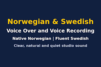 record a native norwegian female voice over for ads and apps