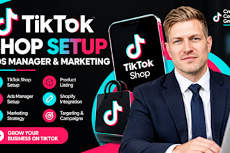 setup tik tok shop, tik tok ads manager and tik tok marketing