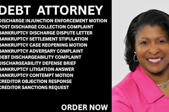 handle debt discharge disputes, creditor objections and bankruptcy complaints