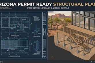 design structural, foundation plan, framing plans, and deck plans for arizona