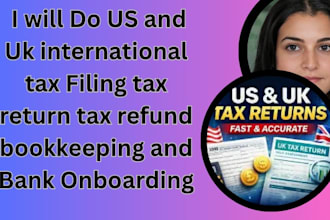 us uk international tax filing tax return tax refund bookkeeping bank onboarding