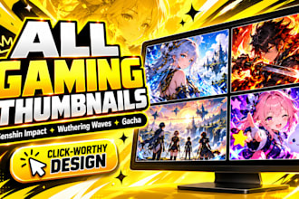 design gaming youtube thumbnails for genshin impact, gacha and anime games