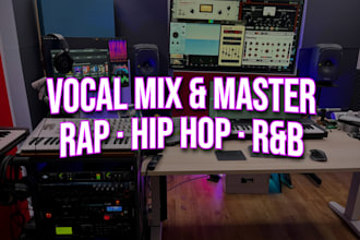 mix and master your rap, hip hop or rnb vocals on your beat