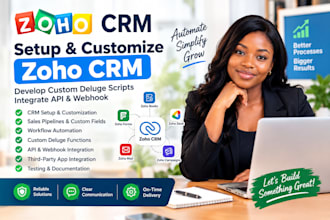 setup and customize zoho CRM develop custom deluge scripts integrate API webhook