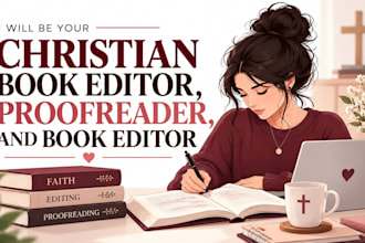be your christian book editor, proofreader, and book editor