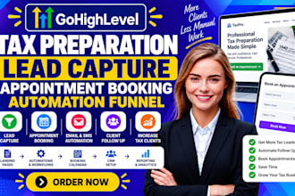 build gohighlevel tax preparation lead capture appointment booking automation