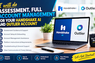 do assessment, full account management for your handshake ai and outlier account