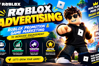 roblox advertising,roblox promotion, roblox game marketing to increase engageme