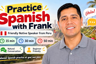 be your friendly spanish conversation partner from peru