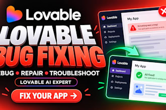fix lovable ai bugs, debug apps and websites as a lovable expert