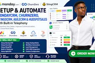 setup mondaycrm, churnzero, stingocrm build in telephony, agilecrm, hudspotsales
