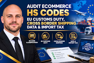 audit ecommerce hs codes, eu customs duty, cross border shipping data import tax