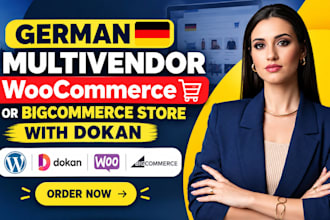 build a german wordpress multivendor woocommerce or bigcommerce store with dokan