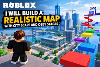 build a roblox realistic map with city scape and obby stages