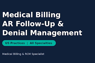 do medical billing, ar follow up and denial management
