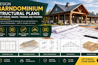 design barndominium structural plans, post frame, beams, trusses and framing