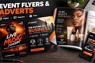 create event flyers, digital adverts, magazine advertisement flyers, print ads