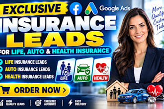 generate exclusive insurance leads for life auto and health insurance