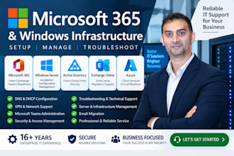 be your microsoft 365 and windows server administrator