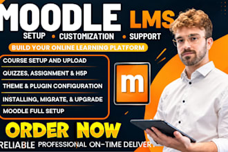 develop moodle lms, set up, upload moodle courses, quizzes, and theme customize