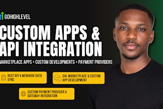 ghl marketplace apps, ghl custom apps, ghl api integrations and payment provider