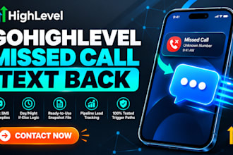 setup gohighlevel missed call text back automation and ghl snapshot